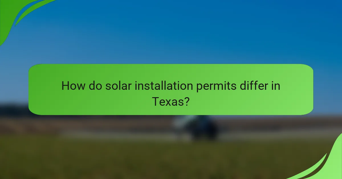 How do solar installation permits differ in Texas?