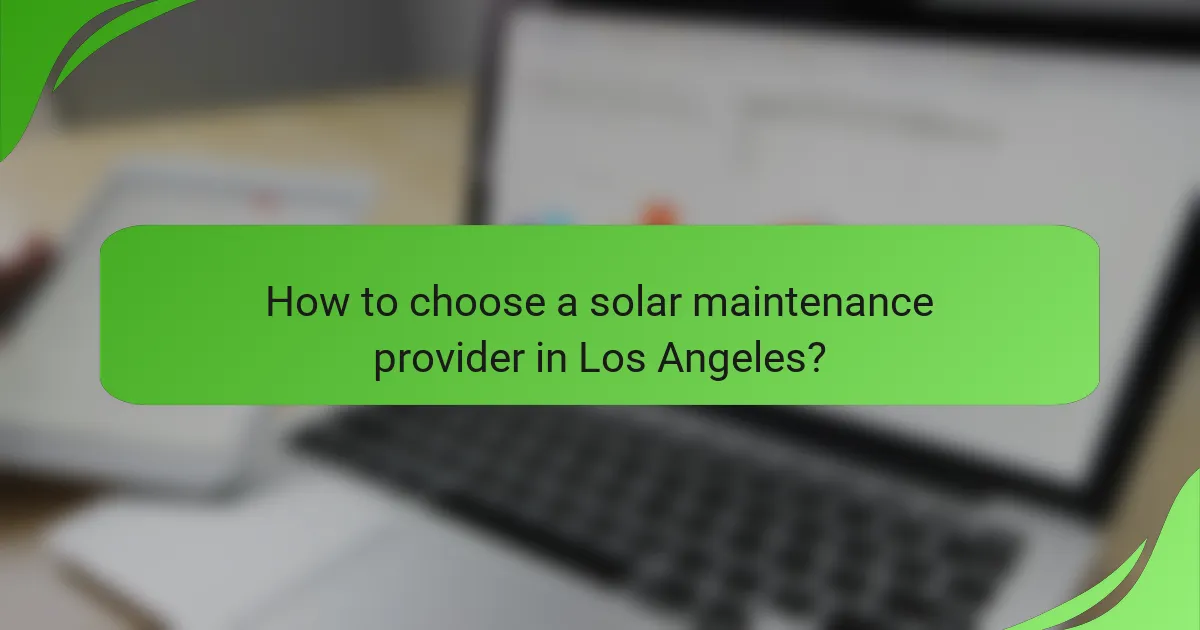 How to choose a solar maintenance provider in Los Angeles?