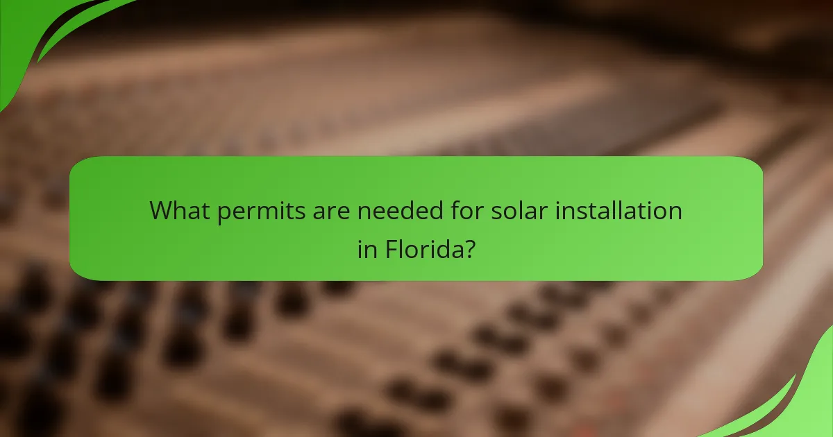 What permits are needed for solar installation in Florida?